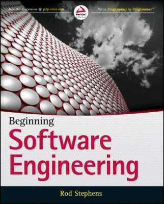 Beginning Software Engineering by Rod Stephens: Used