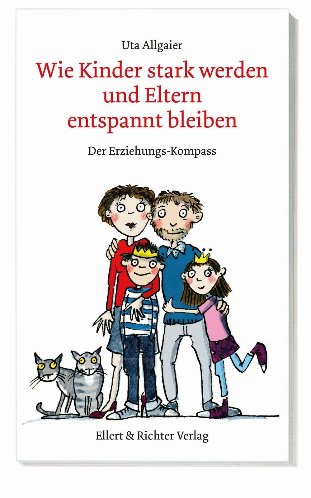 Thumbnail - Wie Kinder Stark Werden Und Eltern Entspannt Bleiben | Buch |