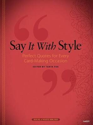Say It With Style - Paperback By Fox, Tanya - VERY GOOD