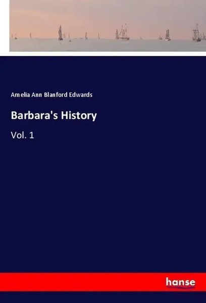 Amelia Ann Blanford Edwards | Barbara's History | Taschenbuch | Englisch (2018)-image