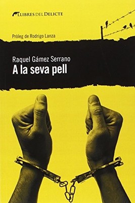 A la seva pell (Llibres del Delicte) (Catalan Edition) - Catalan Language  NEW R