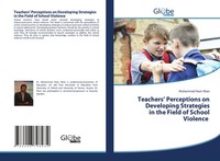 Teachers' Perceptions On Developing Strategies In The Field Of School Violence