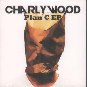 Charly Wood Plan C EP CD UK Private 2011 still sealed in card sleeve featuring
