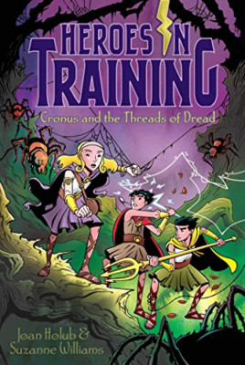 Cronus and the Threads of Dread (Heroes in Training) - Paperback NEW Joan Holub(