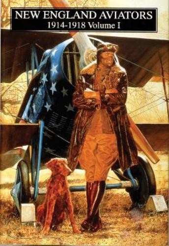Издательство Шиффера, Авиаторы Новой Англии, 1914-1918, том (Общее собрание сочинений)