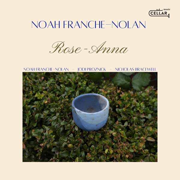 Noah Franche-nolan Nolan Rose Anna CD New 628308831180