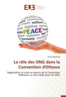 Le RôLe Des ONG Dans La Convention D'ottawa Pascal Rapillard
