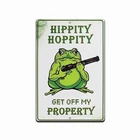 Funny Frog Hippity Hoppity Get Off My Property  No Trespassing Sign Vintage