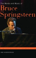 The Words And Music Of Bruce Springsteen | Rob Kirkpatrick | Buch | Gebunden
