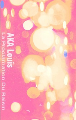 Louis Aka | La Proclamation du Raisin | Taschenbuch | Französisch (2019)