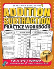 Addition Subtraction Practice Workbook, Grade 1 Math Workbook: Daily Practic...