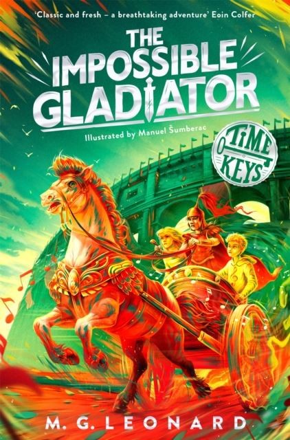 The Impossible Gladiator by M. G. Leonard Paperback