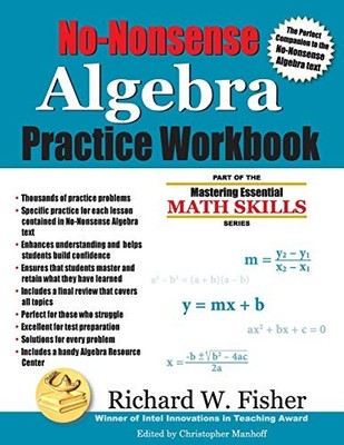 No-Nonsense Algebra Practice Workbook (Mastering Essential - ACCEPTABLE