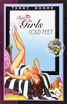 Hot girls cold feet. Ediz. limitata Moore, Terry