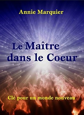 LE MAITRE DANS LE COEUR PAR ANNIE MARQUIER (FRENCH By Edition Valinor BRAND NEW