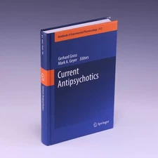 Current Antipsychotics (Handbook of by Gerhard Gross & Mark A. Geyer