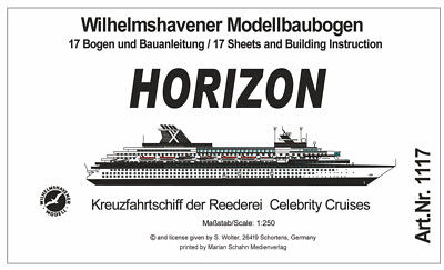 Wilhelmshavener Modellbaubogen   Kreuzfahrtschiff  ''MS HORIZON''   Maßstab 1:250