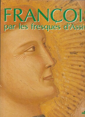 DANTE FOOD & NICOLA GIANDOMENICO - FRANCOIS PAR LES FRESQUES D'ASSISI - 1994