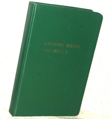 Ground Water and Wells ~ Water-Well Industry 1974 3rd (1966) ~ VGC ~ FREEPOST