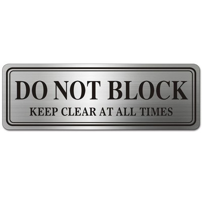 Metal Stainless Steel Do Not Block Sign Keep Clear Self Adhesive 9x3 Inch