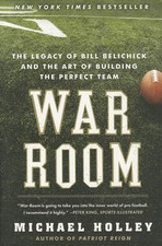 War Room: The Legacy of Bill Belichick and the Art of… - Michael Holley
