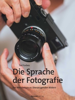 Die Sprache der Fotografie ~ Ted Forbes ~  9783988890559