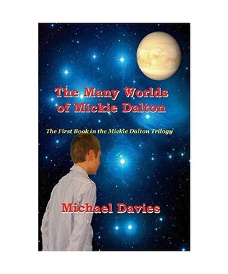 The Many Worlds of Mickie Dalton, Michael Davies