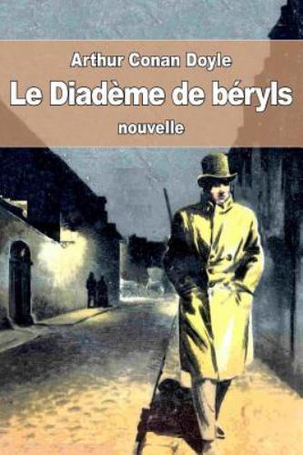 Le Diadème De Béryls, Paperback by Doyle, Arthur Conan, Sir; de Polignac, Jea...