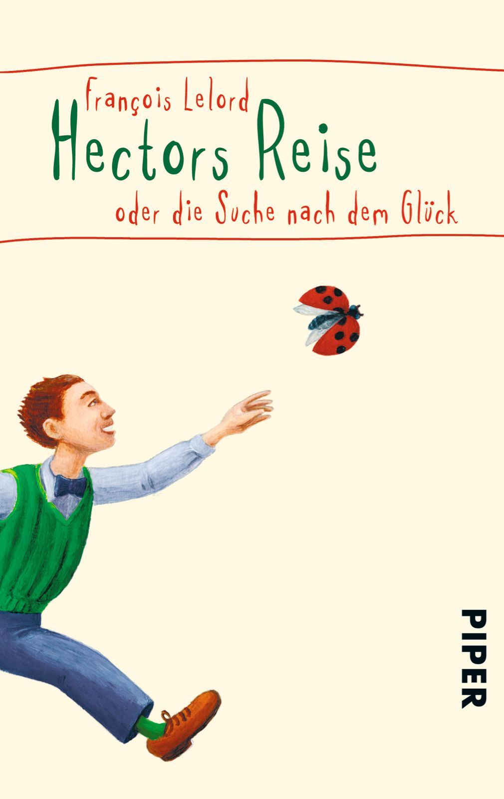 François Lelord; Ralf Pannowitsch / Hectors Reise