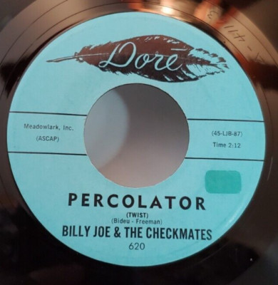 Billy Joe & The Checkmates PERCOLATOR (ROCK N ROLL 45) #620 PLAYS VG++