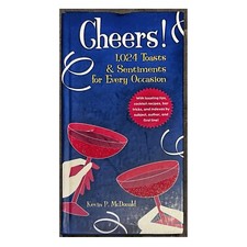 Cheers! 1024 Toasts & Sentiments for Every Oc...