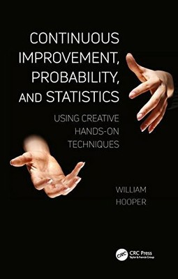 Continuous Improvement, Probability, and Statis, Hooper**
