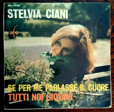 45 GIRI STELVIA CIANI TUTTI NOI GIOVANI  7''  ARC  BEAT MORRICONE CANTORI MODERNI