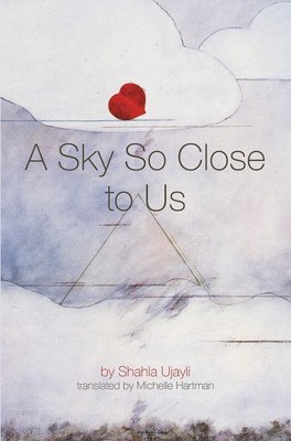 Sky So Close to Us, Paperback by Ujayli, Shahla; Hartman, Michelle (TRN), Bra...
