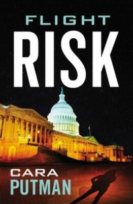 Flight Risk - Paperback By Putman, Cara C. - GOOD