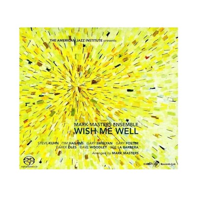 Mark Masters Ensemble Wish Me Well 2006 CD Album American Jazz Institute