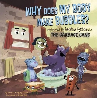 Why Does My Body Make Bubbles?: Learning about the Digestive System with the Gar