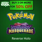 Twilight Masquerade Reverse Holo Near Mint (NM) Pokemon Card Singles