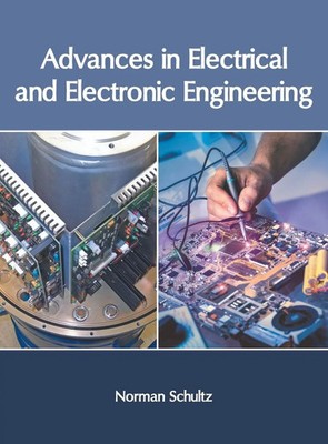 Norman Schultz | Advances in Electrical and Electronic Engineering | Buch (2019)