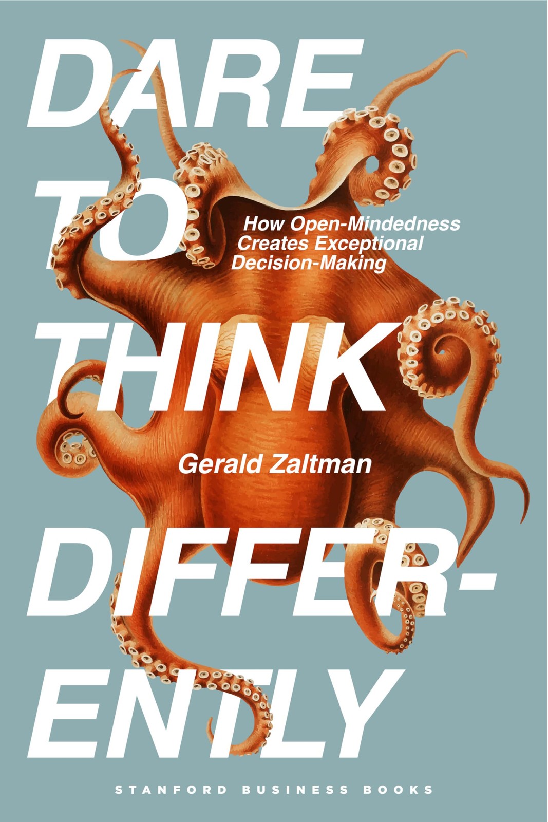 Dare to Think Differently by Gerald Zaltman (Hardback Book) - Image 7