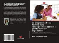 Le Programme Bolsa FamíLia Dans L'enseignement Scolaire : Points De Vue Et...