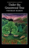 Under The Greenwood Tree | Thomas Hardy | Englisch | Taschenbuch | 1994