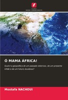 Ó Mama ÁFrica! Mostafa Nachoui Taschenbuch Portugiesisch 2024 EAN 9786208264017