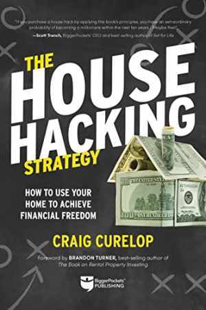 The House Hacking Strategy: How to Use Your - Paperback, by Curelop Craig - Good
