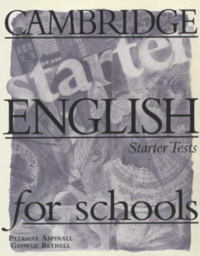 Cambridge English for Schools Starter Tests - paperback - VERY GOOD