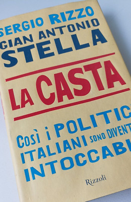 LA CASTA - SERGIO RIZZO - GIAN ANTONIO STELLA - RIZZOLI 2007