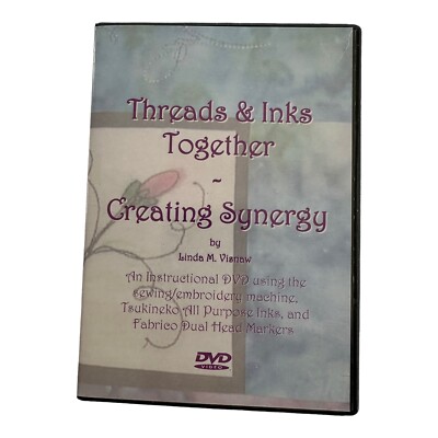 Threads & Inks Togethet DVD Creating Synergy by Linda M  Visnaw