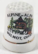 Vintage Alpine-Alpa Wilmot, Ohio Souvenir Porcelain Thimble Gold Trim 