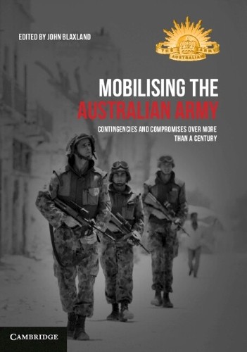 Mobilising the Australian Army Blaxland Hardback Cambridge University Press - Image 3
