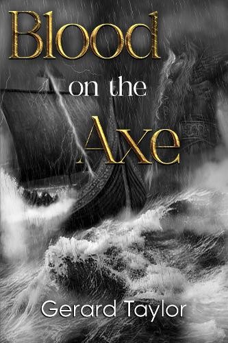 Blood on the Axe by Gerard Taylor - 9781837941490